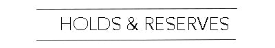 EXTENDED HOLDS AND RESERVES // ONH Item: 11995