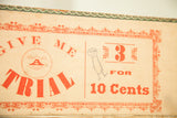 Antique Cuban cigar box, bold red 'GIVE ME A TRIAL' graphics, green top border, salesman offer.