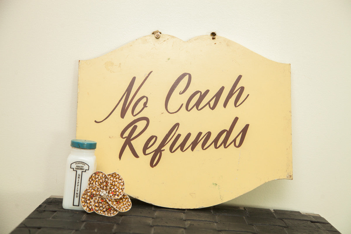Vintage Handpainted Shop Sign No Cash Refunds // ONH Item 1757