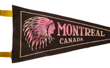 Pink chief profile and 'MONTREAL CANADA' text on a black felt pennant.