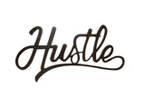 Black script 'Hustle' sign, hand painted and cut from plywood, 32 inches wide.