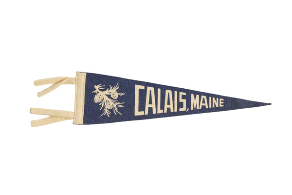 Vintage Calais Maine Felt Flag // ONH Item 8560